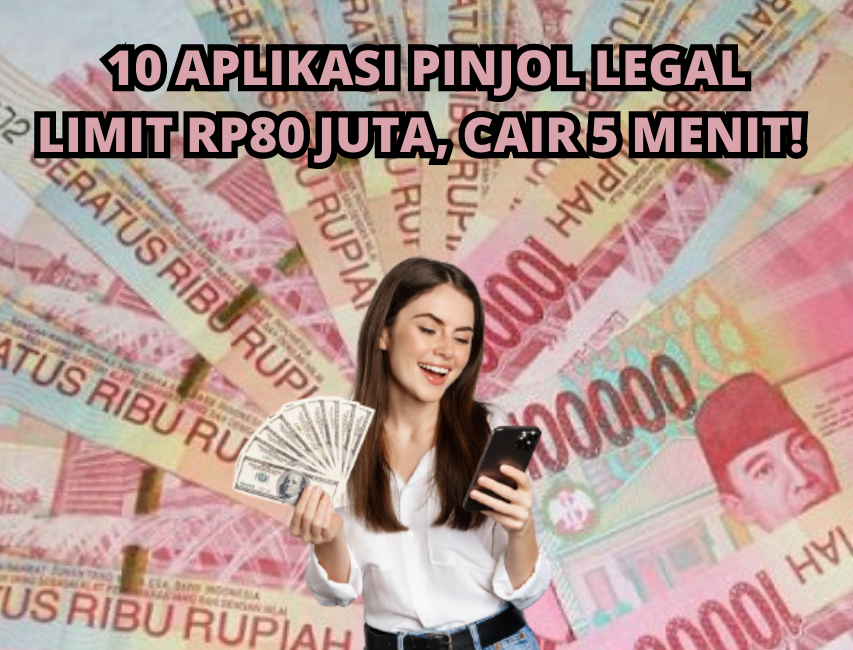 Dijamin Cair Tanpa Ditolak! Pinjol Legal Cair 5 Menit Limit Rp80jt