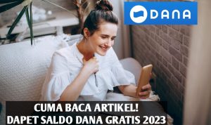 Saldo DANA gratis 2023 bisa didapatkan dengan mudah hanya dengan membaca artikel, segera download aplikasi ini.