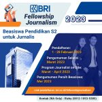 berkompetensi tinggi, PT Bank Rakyat Indonesia (Persero) Tbk. atau BRI kembali menyelenggarakan BRI Fellowship Journalism 2023.