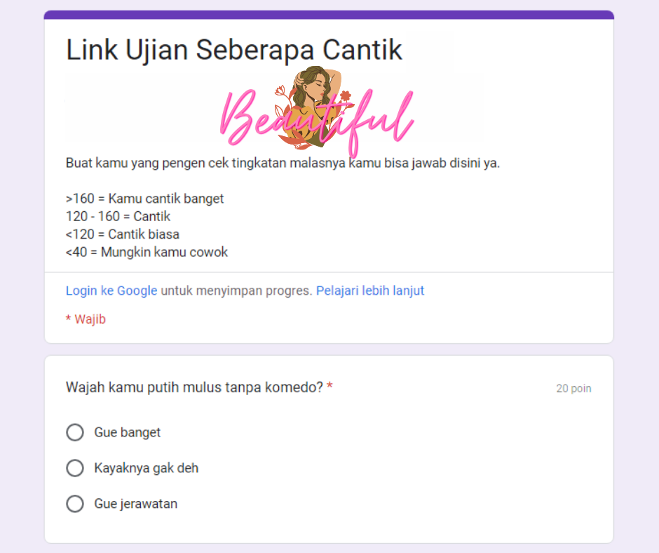 Link Ujian Seberapa Cantik Kamu Google Form/ Tangkapan Layar (Tondanoweb.com)