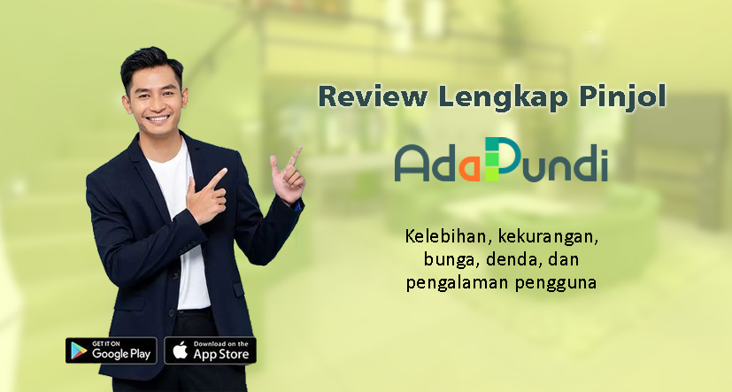 Review Pinjol AdaPundi, Kelebihan Kekurangan, Bunga dan Pengalaman Pengguna