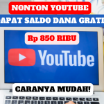Cuma Nonton Youtube Bisa Dapat Saldo DANA Gratis Rp 850 Ribu, Caranya Mudah!