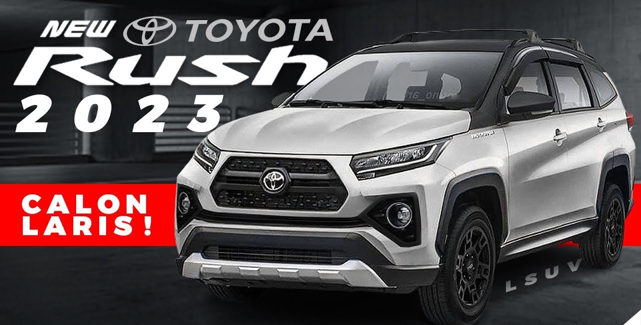 Toyota Rush 2023 Tampil Lebih Tampan dan Gagah