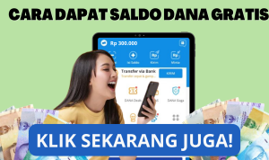 Cara Dapat Saldo DANA Gratis Disini, Klik Sekarang Juga!