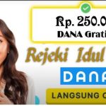 Rejeki DANA Gratis Idul Fitri Rp250 Ribu Langsung Cair