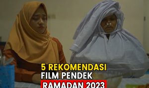 5 Rekomendasi Film Pendek Ramadan 2023, Ada Tema Horor