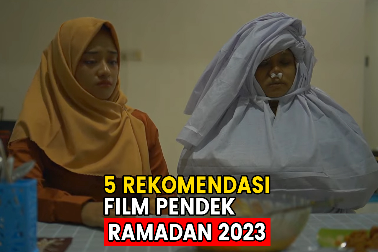 5 Rekomendasi Film Pendek Ramadan 2023, Ada Tema Horor