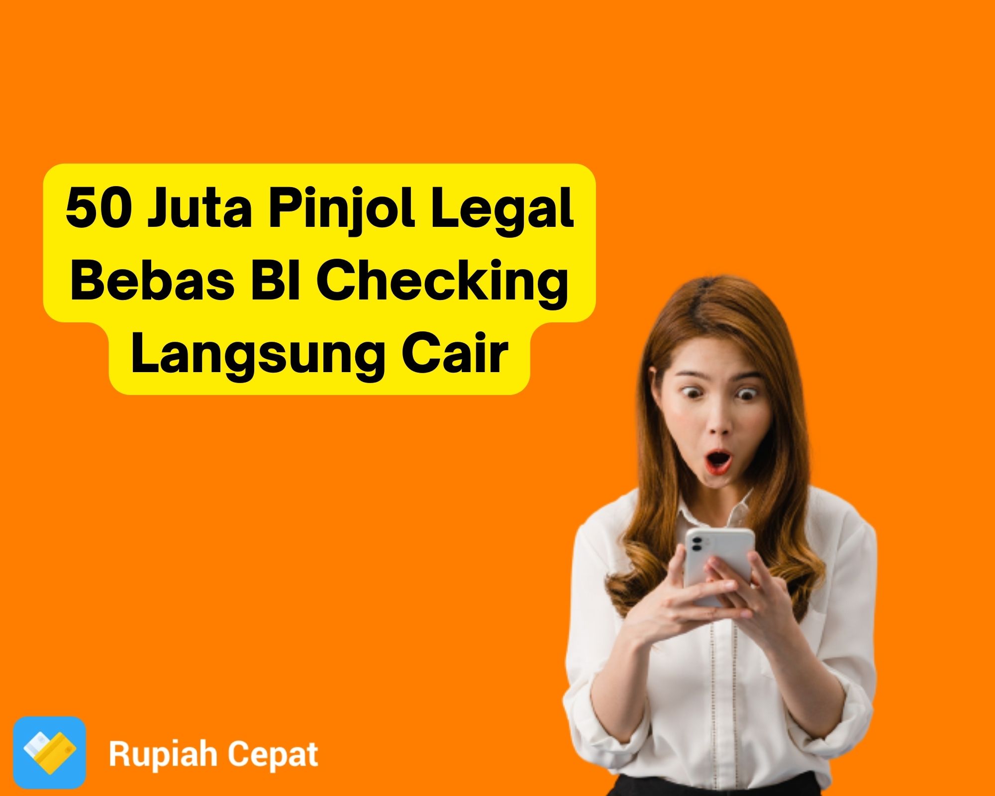 50 Juta Pinjol Legal Bebas BI Checking Langsung Cair