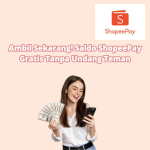 Cara dapat ShopeePay Gratis 2023 Rp100.000 Tanpa Undang Teman, Klik di Sini!