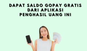 Dapat GoPay Gratis dari Aplikasi Penghasil Uang