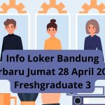 Info Loker Bandung Terbaru Jumat 28 April 2023 Freshgraduate 3