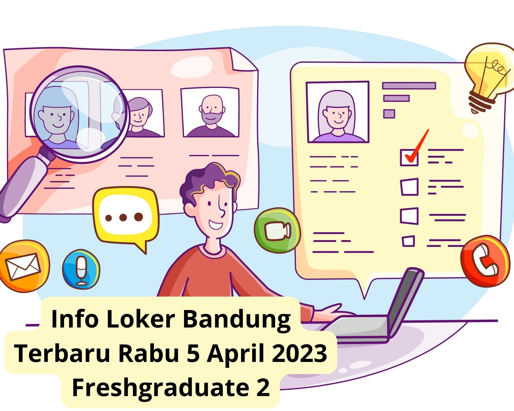 Info Loker Bandung Terbaru Rabu 5 April 2023 Freshgraduate 2