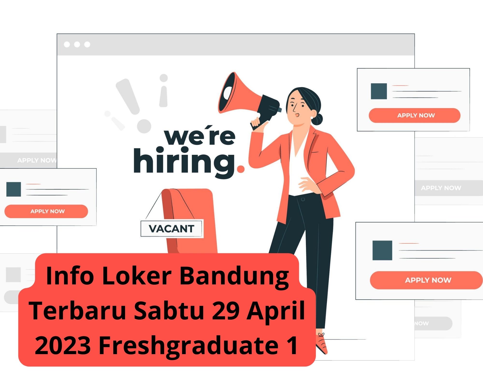 Info Loker Bandung Terbaru Sabtu 29 April 2023 Freshgraduate 1