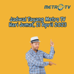 Jadwal Tayang Metro TV Jumat, 21 April 2023