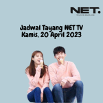 Jadwal Tayang NET TV Kamis, 20 April 2023