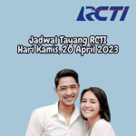 Jadwal Tayang RCTI Hari Kamis, 20 April 2023