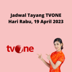Jadwal Tayang TVONE Hari Rabu, 19 April 2023