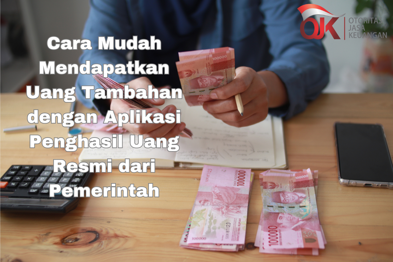 Tips Dapatkan Cuan Lewat Aplikasi Penghasil Uang Resmi Dari Pemerintah