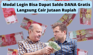 Saldo DANA Gratis Jutaan Cuma Login