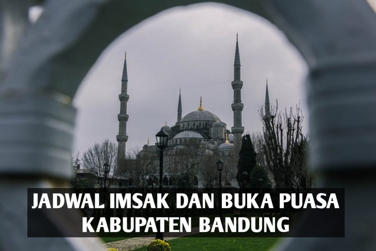 Jadwal imsak dan buka puasa Kabupaten Bandung dan sekitarnya Kamis, 13 April 2023.