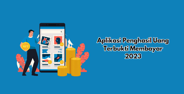 Aplikasi Penghasil Uang Terbukti Membayar Langsung Cair ke e-Wallet