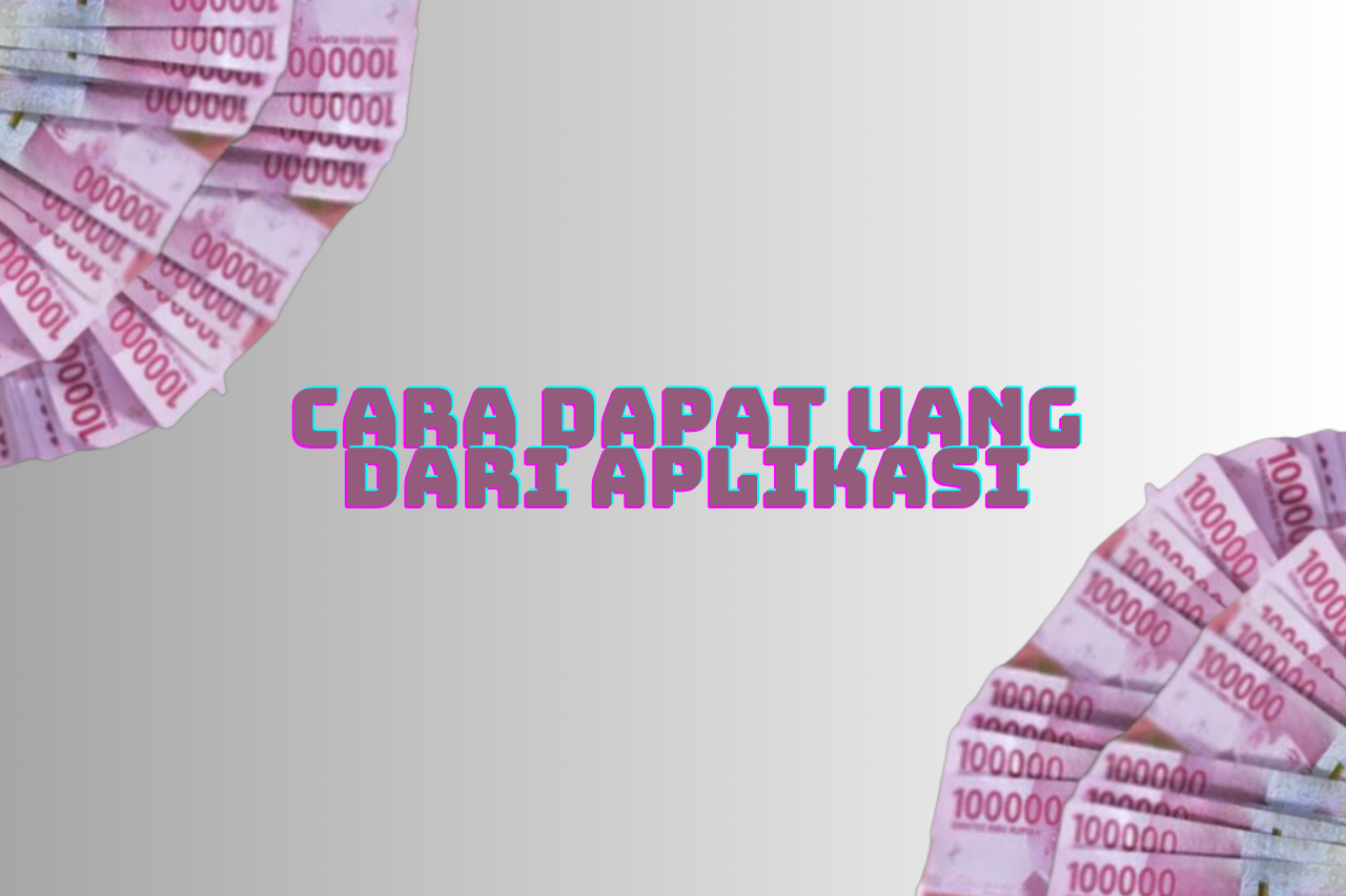 Cara Dapat Uang Ratusan Ribu Menuju Hari Raya Dengan Aplikasi!