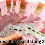 Aplikasi Penghasil Uang Paling Cepat, Langsung Cair Rp150.000 Simak Yuk!