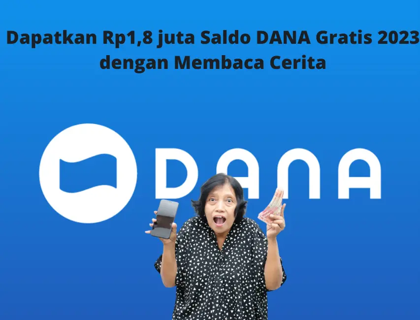 Klik di Sini, Rp1,8jt Saldo DANA Gratis 2023 Bisa Masuk ke Rekening!