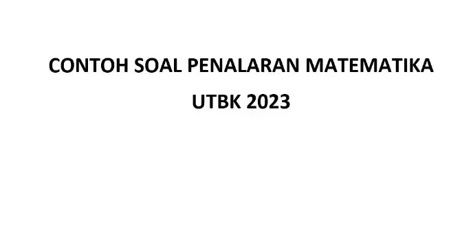 Conton Soal Penalaran Matematika UTBK 2023, Ayo Latihan Adik-adik!