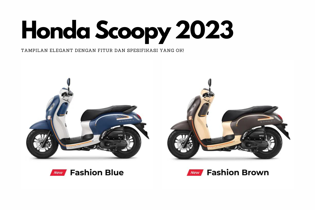 Honda Scoopy 2023, Alasan Bagus Miliki Sepeda Motor Ini!
