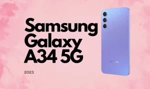 Kenali Spesifikikasi Lengkap Samsung Galaxy A34 5G, Bikin Takjub!