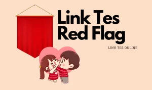 Seru! Ikuti Link Tes Red Flag Online Bukan Google Form Ini