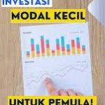 investasi dengan modal kecil bagi pemula