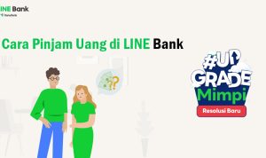 Cara Mengajukan Pinjaman di KTA LINE Bank Limit hingga Rp300 Juta