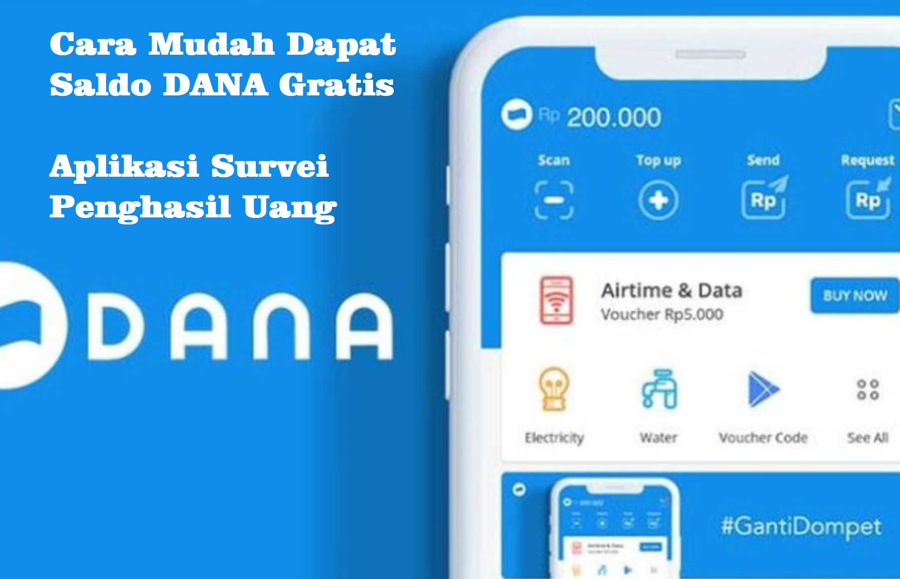 CARA MUDAH DAPAT UANG: Saldo DANA gratis Rp 200.000 bisa kamu dapatkan melalui aplikasi survei penghasil saldo DANA gratis.