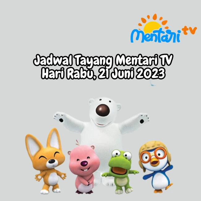 Jadwal Tayang Mentari TV Rabu, 21 Juni 2023