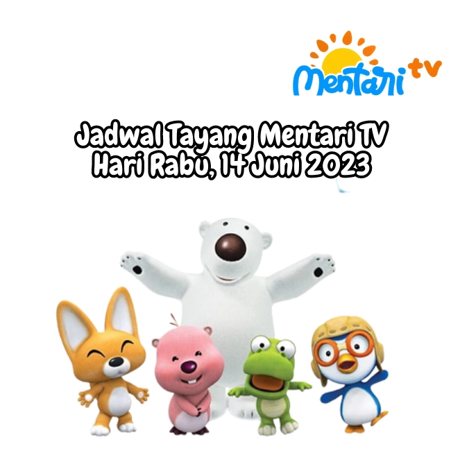 Jadwal Tayang Mentari TV Rabu, 14 Juni 2023