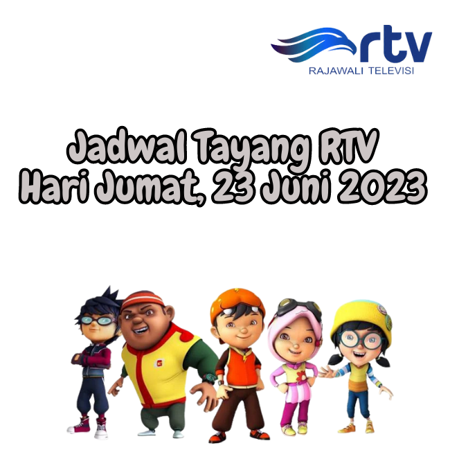 Jadwal Tayang RTV Jumat, 23 Juni 2023