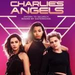 Sinopsis Film Charlies Angel, Aksi Para Wanita dalam Menjalankan Misi