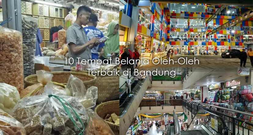 10 Tempat Belanja Oleh-Oleh di Bandung Paling Lengkap dan Murah