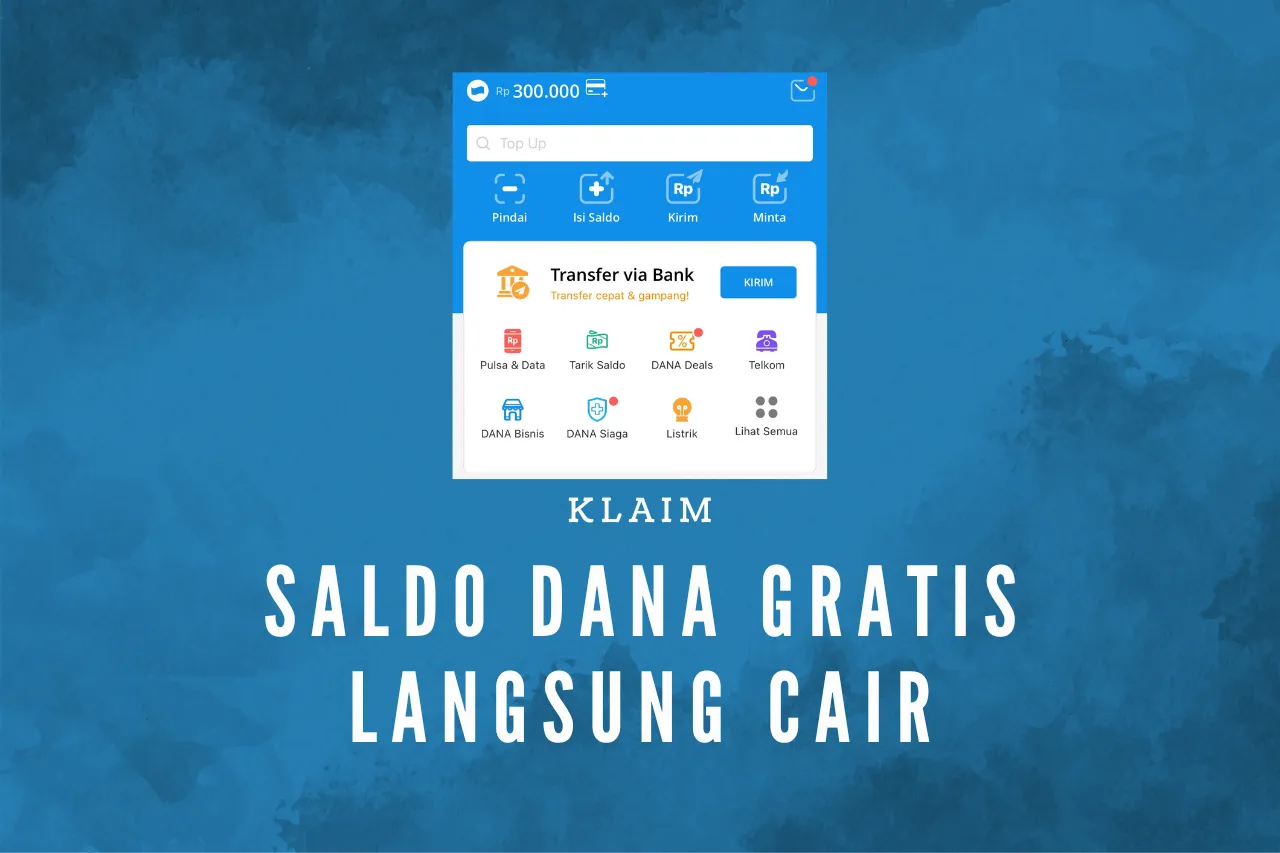 Klaim! Saldo Gratis Langsung Cair Rp 150.000 Dari DANA Kaget!