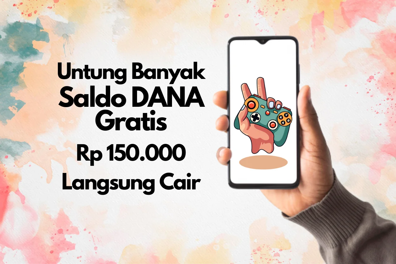 Saldo DANA Rp 150.000 Gratis dari Main Aplikasi Ini!