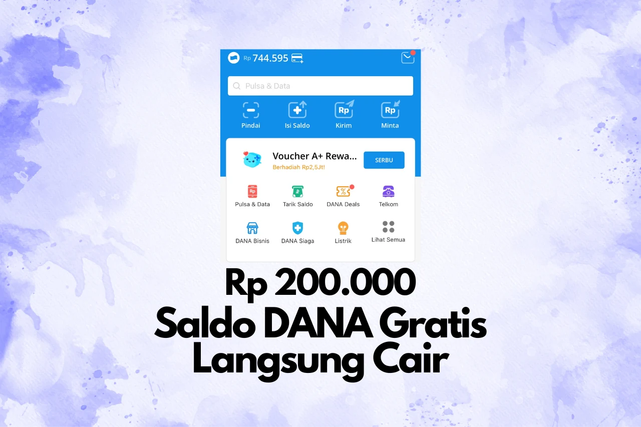 Saldo DANA Gratis Sampai Rp 200 Ribu Langsung Cair, Klaim!