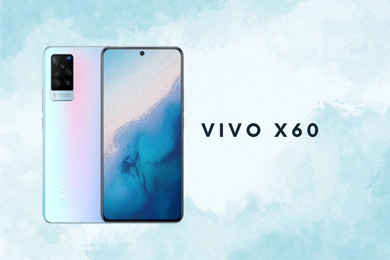 Vivo X60, Keunggulannya Makin Buat Canggih Smartphone Ini!