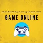 Main Sekarang Game Online Seru Dapat Untung!