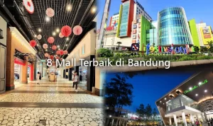 8 Mall Terbaik di Bandung untuk Wisata Hiburan yang Estetik dan Megah