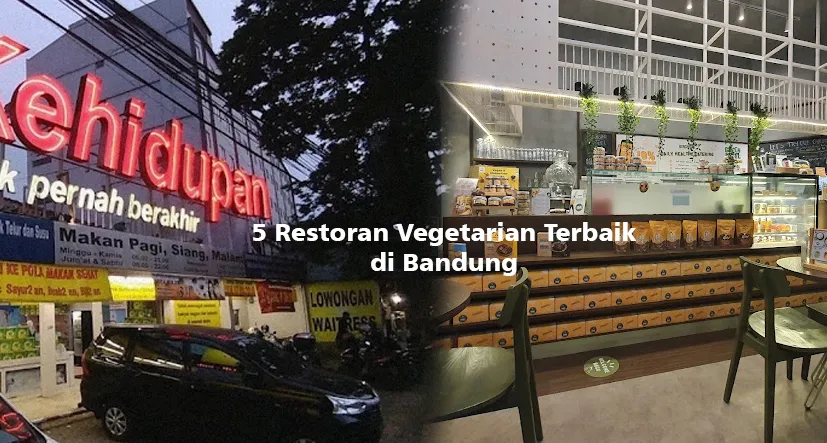 5 Restoran Vegetarian di Bandung Pilihan Terbaik untuk Diet