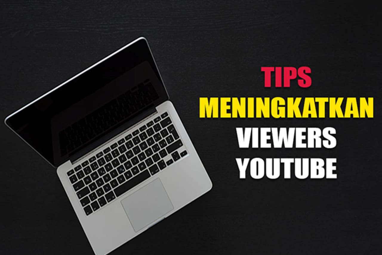 Cara Menambah Viewers YouTube dengan Cepat Mudah