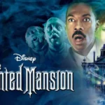 Bocoran Film Haunted Mansion yang Tayang di Bioskop