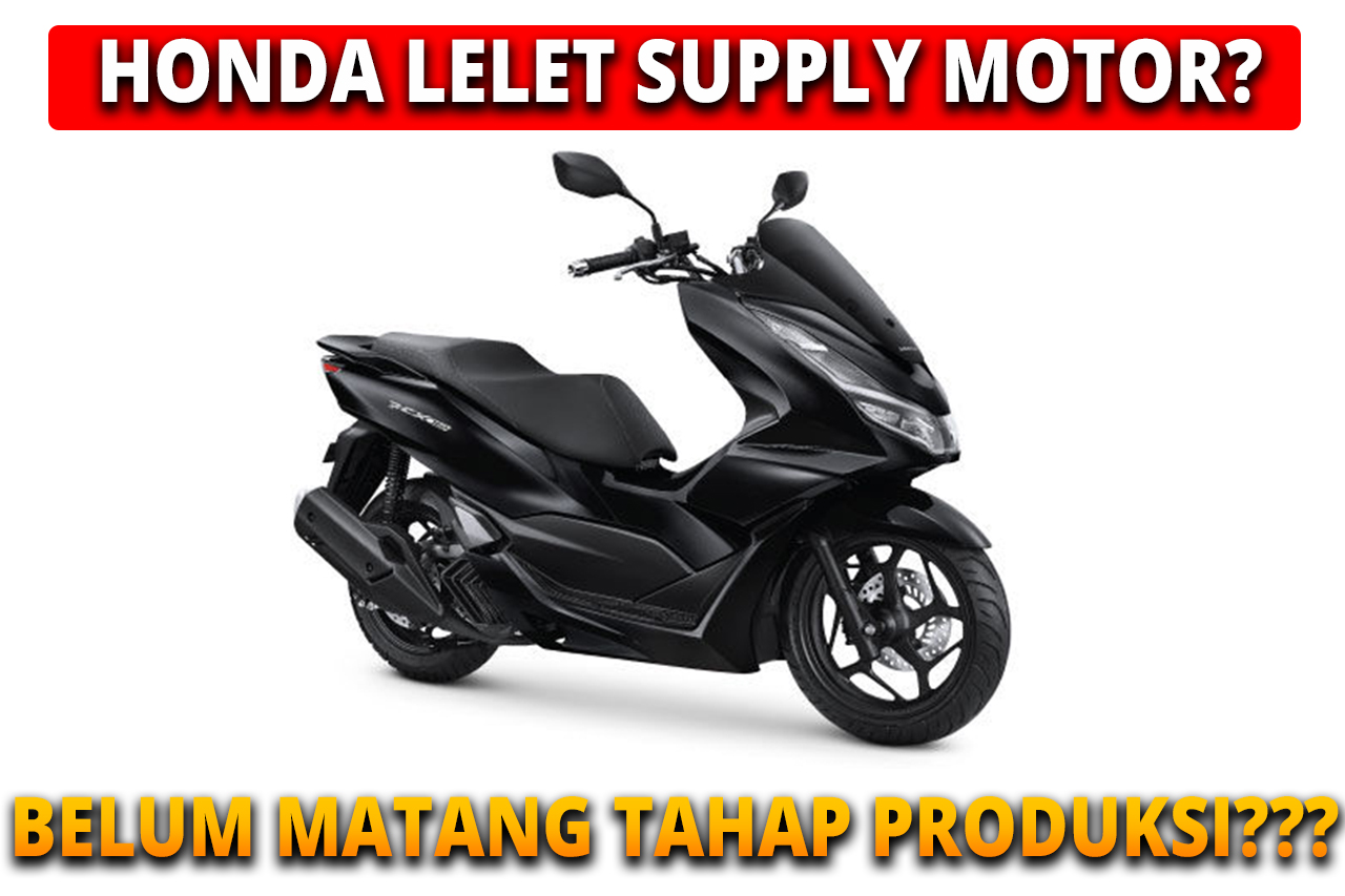 Inden Honda PCX 160 2023 Kota Bandung Berapa Lama? Kok Lelet?